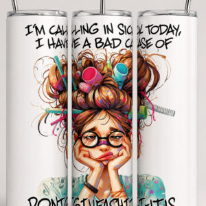 I'm calling in sick today...