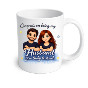 Congrats on being my Husband...