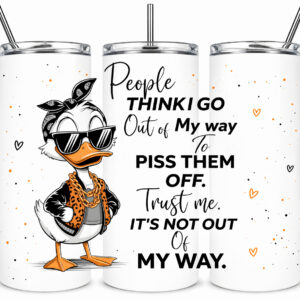 People think I go out of my way...