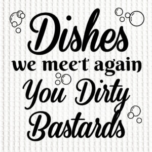 Dishes we meet again...